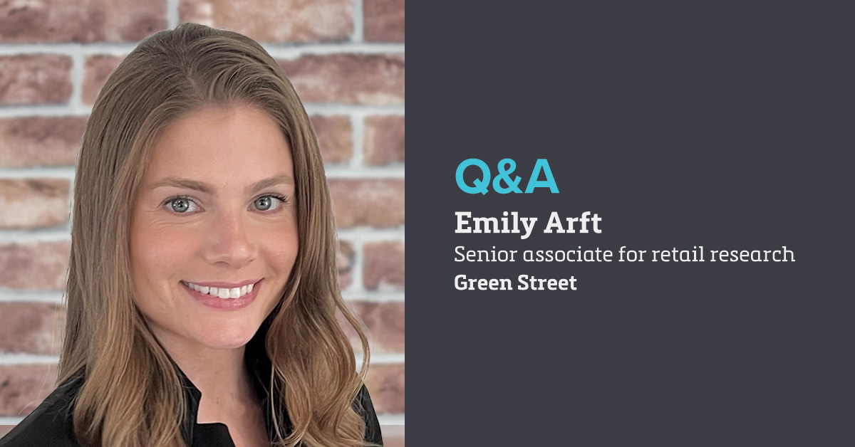 Emily Arft, senior associate for retail research, Green Street