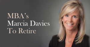 Marcia Davies, chief operating officer of the Mortgage Bankers Association, is set to retire on Dec. 31.
