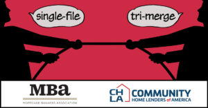 MBA and CHLA leaders spar over single-pull vs. tri-merge credit score requirements for Fannie and Freddie loans.