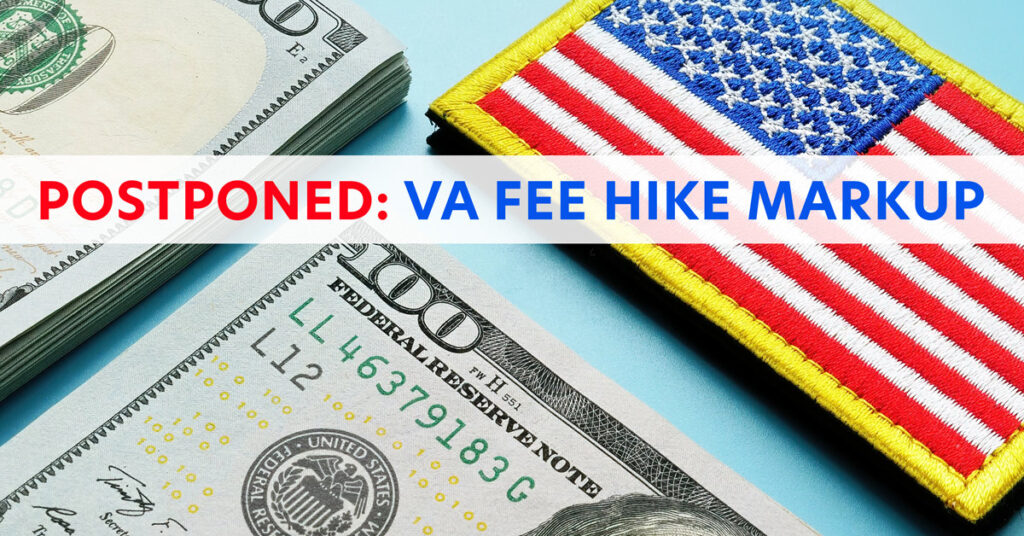 House VA committee delays markup on mortgage fee hike following CHLA concerns.
