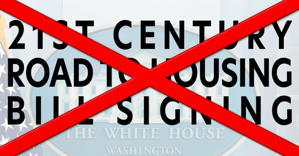 Trump abruptly cancels signing ceremony for ROAD to Housing Act.