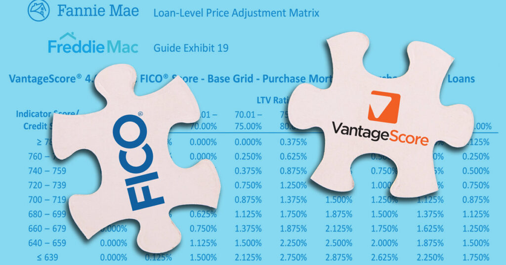 Fannie and Freddie merge loan-level pricing for VantageScore, FICO credit scores.